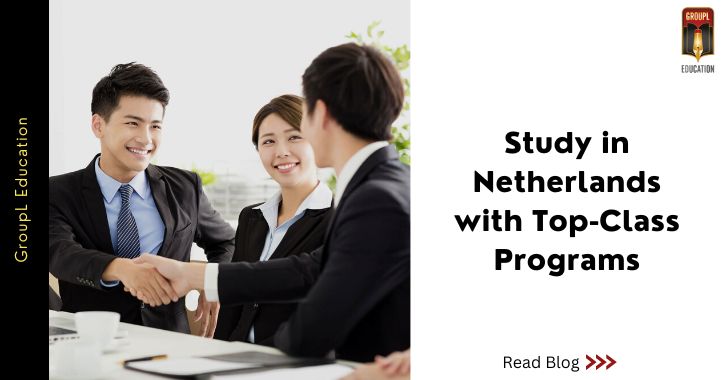 Study in Netherlands with Top-Class Programs