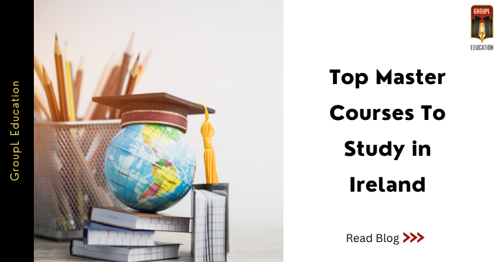 Top Master Courses to Study in Ireland