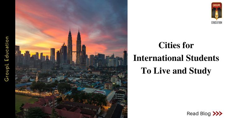 Cities for International Students to Live and Study