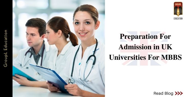 How To Prepare For Getting Admission in the UK Universities For MBBS?
