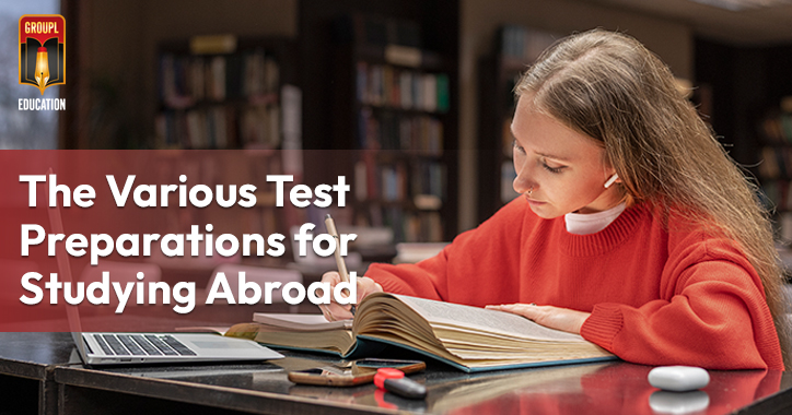 The Various Test Preparations for Studying Abroad
